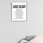 Motivational Wall Art, Inspirational Quote Wall Decor Leadership Gifts for Home Office Gym Classroom, 10 Things That Require Zero Talent Canvas Painting Artwork Posters (11.5 X 15 Inches, Framed)