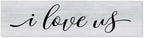 Rustic Wood Sign I Love Us Inspirational Quote Distressed Look Decorative Wooden Sign Vintage Wall Hanging Art Plaque Wall Decoration Home Decor for Farmhouse Room Door Porch Family Sign