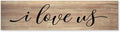 Rustic Wood Sign I Love Us Inspirational Quote Distressed Look Decorative Wooden Sign Vintage Wall Hanging Art Plaque Wall Decoration Home Decor for Farmhouse Room Door Porch Family Sign