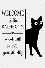 UYIKG Funny Bathroom Black Cat Wall Decor Metal Signs,Welcome To The Bathroom a Cat Will Be With You Shortly Tin Sign,8x10 inches