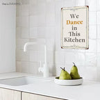 Funny Farmhouse Kitchen Signs - Personalized Metal Sign - Retro Counter Accessory - 12x8 Inch Hanging Plaque - We Dance In This Kitchen