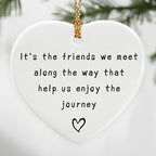 Friends We Meet Along The Way, Firm Friendship - Heart Plaque/Sign, Gifts for Friends | Birthday, Christmas Friendship Gifts for Bestie, Best Friend, Sisters, BFF, Her | Friend Christmas Ornament