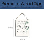 Christian Wall Art Only One Life Twill Soon Be Past Only What's Done For Christ Will Last Wooden Hanging Sign Religious Bible Verse Wall Art Home Office Bedroom Living Room Decor 8 x 10 Inches