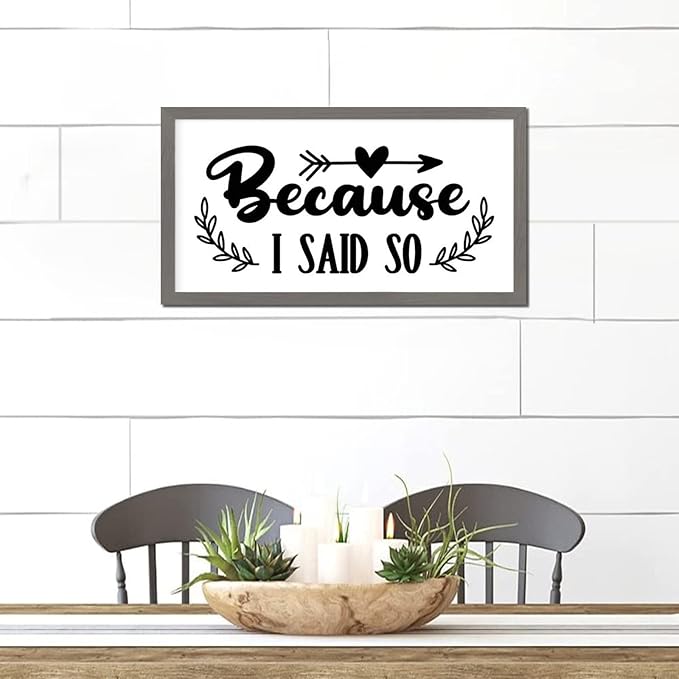 Encouragement Quote Wood Framed Sign with Scripture Verses Because I Said So Gray Frame Wooden Plaque Birthday Housewarming Gift for Bedroom Cafe Bar Farmhouse Porch Cottage Wall Decor 12x22in