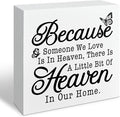 Farmhouse Style Sign, Because Someone We Love Is In Heaven, Bereavement Sign, Sympathy & Memorial Signs, Sympathy Gift, Wood Farmhouse Decor, Box Signs Decor Tabletop, 5.1x5.1inches