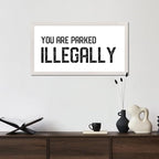 Motivational Quote Hanging Wall Sign with Bible Verse You Are Parked Illegally 12x22in White Frame Wooden Plaque for Cottage New Home Farmhouse Porch Wall Decor Birthday Housewarming Gift