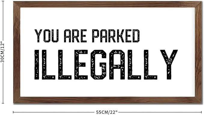 12x22in Hanging Wall Sign with Motivational Quote You Are Parked Illegally Bible Quotes Apricot Frame Wooden Plaque for Bathroom Farmhouse Porch Cottage Wall Decor Birthday Housewarming Gift