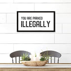 Inspirational Quotes Framed Wood Sign with Scripture Verses You Are Parked Illegally 12x22in Black Frame Wooden Plaque for Cottage Baby Shower Farmhouse Porch Wall Decor Housewarming Gift