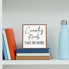 Country roads, County Home Farmhouse Sign Desk Decor Wooden Box Sign Gift, Rustic Wood Block Plaque Box Sign for Home Kitchen Bathroom Shelf Table Decoration Country Roads Take Me Home Sign.(white)
