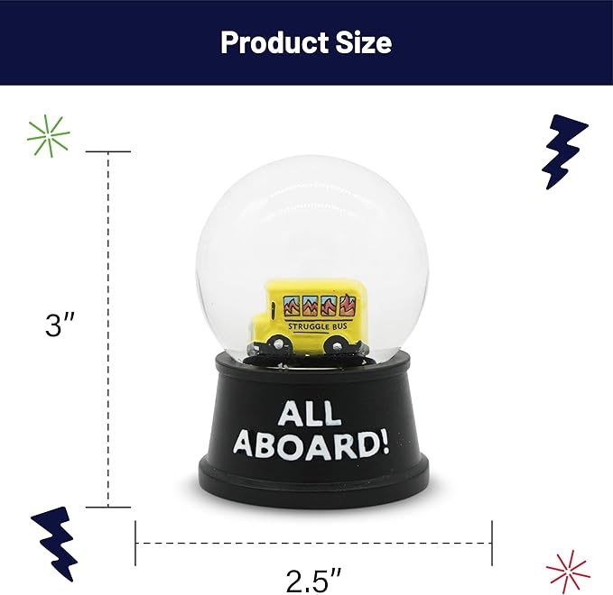 Funny Novelty Snow Globe – Quirky Mini Desk Gift for Office, Home, or Holiday – Unique Collectible Gag Gift for Friends and Coworkers - Struggle Bus