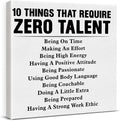 Motivational Wall Art, Inspirational Quote Wall Decor Leadership Gifts for Home Office Gym Classroom, 10 Things That Require Zero Talent Canvas Painting Artwork Posters (8 X 8 Inches, Framed)