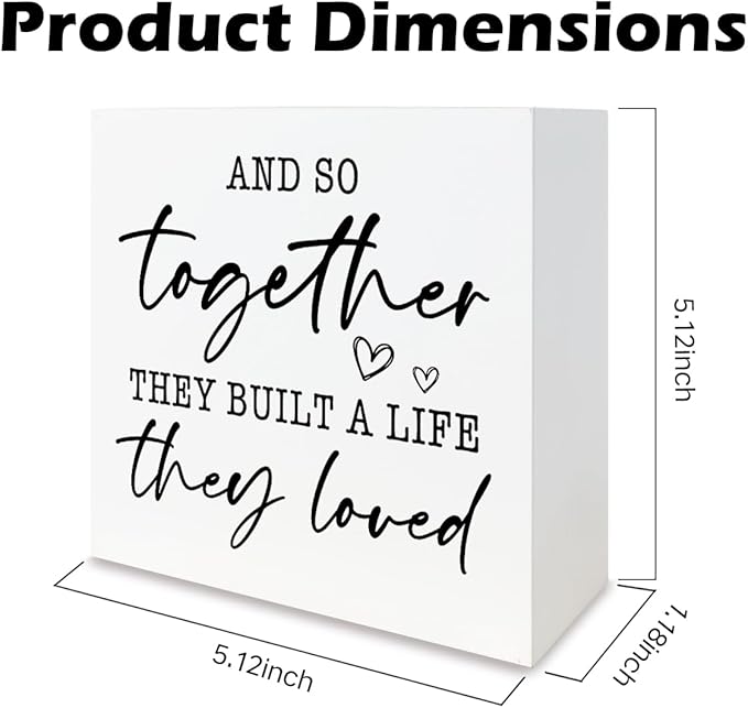 Motivational Home Decoration, And So Together They Built A Life They Loved, Farmhouse Wooden Signs, Positive Quote Sign, Home Desk Decor, Housewarming Gift, Box Sign Decor Tabletop, 5.1x5.1inches