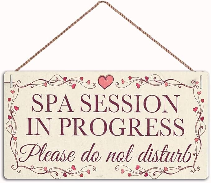 Spa Session in Progress Please do not Disturb ，office decor sign,Wall Door Sign,12" X6"Sign (WD009)