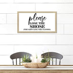Vintage Style Motivational Quote Wooden Signs with Family Quote Please Lose the Shoes Beige Frame Wooden Plaque for Laundry Room Farmhouse Cottage Porch Wall Decor Birthday Housewarming Gift 12x22in