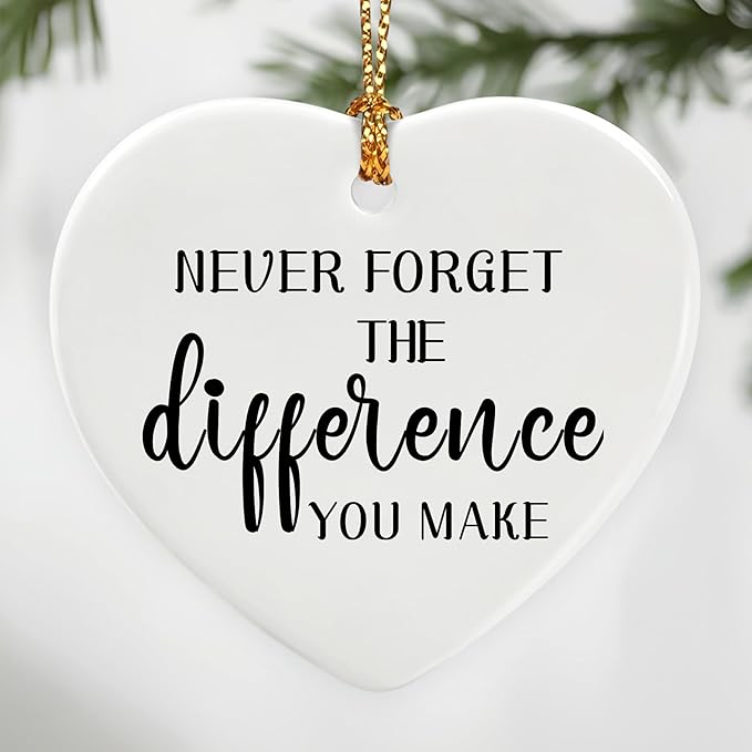 Never Forget The Difference You Make - Leaving Gifts for Work Colleagues, Thank You Gift, Inspirational & Appreciation Gifts for Teacher, Friend, Coworker, Retiree, Ceramic Christmas Ornament