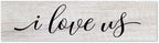 Rustic Wood Sign I Love Us Inspirational Quote Distressed Look Decorative Wooden Sign Vintage Wall Hanging Art Plaque Wall Decoration Home Decor for Farmhouse Room Door Porch Family Sign