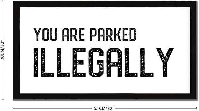 Inspirational Quotes Framed Wood Sign with Scripture Verses You Are Parked Illegally 12x22in Black Frame Wooden Plaque for Cottage Baby Shower Farmhouse Porch Wall Decor Housewarming Gift