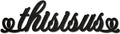 CREATCABIN This is Us Laser Cut Wood Letter Sign Black Wall Decor Cutouts Unfinished Wooden Signs Wall Art Basswood Hanging Sculpture Decoration for Painting Crafts DIY Home Bedroom 11.9x3.1Inch