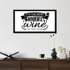 Life Positive Quote Vintage Style Wooden Signs with Bible Quotes Its the Most Wonderful Wine of the Year Black Frame Wooden Plaque Housewarming Gift for Desk Farmhouse Porch Cottage Wall Decor 12x22in