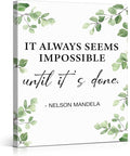 Inspirational Wall Art Motivational Painting Wall Decor for Office Living Room Bedroom, It Always Seems Impossible until It's Done Canvas Posters Art Work Gift (11.5 X 15 Inches, Framed)