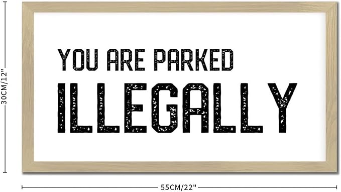 Bible Quotes 12x22in Wooden Wall Art Sign with Positive Saying You Are Parked Illegally Rustic Chic Style Beige Frame Wooden Plaque Birthday Housewarming Gift for Cottage Farmhouse Porch Wall Decor