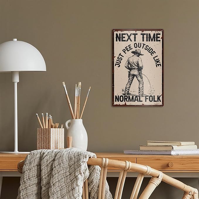 Retro Western Bathroom Metal Sign Decor for Toilet Shower Powder Room Restroom Wall Art Decorations, Funny Western Bathroom Toilet Restroom Powder Shower Room Decor, Funny Gifts for Cowboy, Next Time