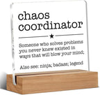 Chaos Coordinator Gift for Manager Leader Coworker Boss Mentor Thank You Gifts Chaos Coordinator Definition Clear Desk Decorative Sign Acrylic Sign With Wooden Stand for Desk Table Shelf