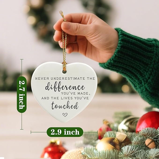 Never Underestimate the Difference You’ve Made, and the Lives You’ve Touched - Appreciation, Farewell, Going Away, Goodbye, Leaving & Retirement Gifts for Coworker, Employee | Heart Christmas Ornament