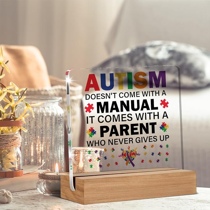 Autism Parents Gift Autism Doesn't Come with a Manual Clear Desk Decorative Acrylic Sign With Wooden Stand for Desk Table Shelf