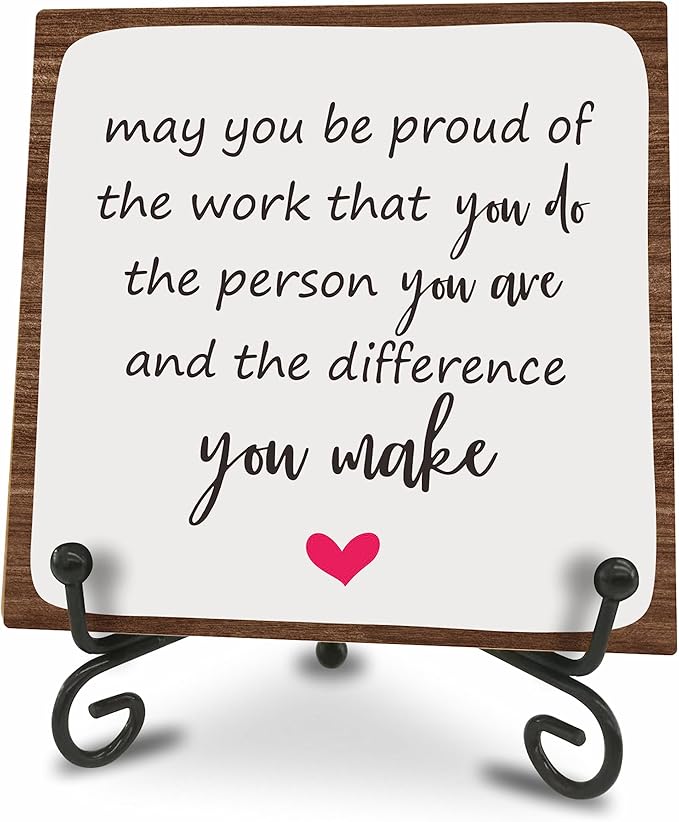 Wooden Gift Sign Positive Reminder - May You Be Proud- Motivational Wood Plaque With A Support Frame - Home & Office Inspirational Gifts For Women And Man,Coworker Office Desk Decor & Accessories - A16