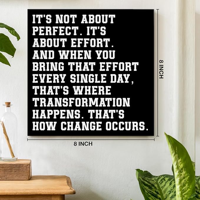 Motivational Wall Decor, Inspirational Quote Wall Art for Home Office Gym Classroom, Encouraging Decor for Success, It's Not About Perfect, It's About Effort Framed Canvas Posters, 8 x 8 Inches