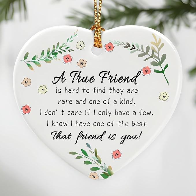 A True Friend is Hard to Find They are Rare and One of a Kind - Birthday, Christmas Friendship Gift | Gifts for Best Friend, Bestie, Female BFF | Ceramic Keepsake, Friendship Christmas Ornament