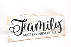 Family matters most of all, Family Kitchen Sign, Rustic Kitchen Decor, Vintage Kitchen & Dinning Room Decor, Farmhouse Wall Art - ARTSWAVE