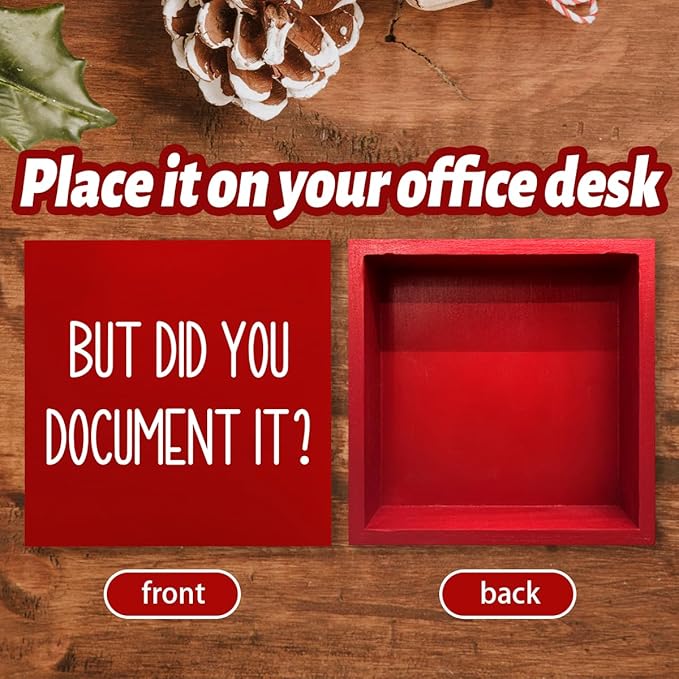 But Did You Document It Wooden Box Sign The Office Gifts Boss Day Gifts for Him Funny Office Boss Gifts for Women Coworkers Decorations for Home Office Desk 5 x 5 Inches (Red)