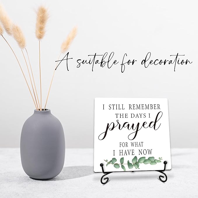 I Still Remember the Days I Prayed for What I Have Now Wooden Sign - 5" Christian Wooden Plaque With Metal Support - Rustic Tabletop Home, Office Decor - Housewarming Gifts For Family & Friends（Green）