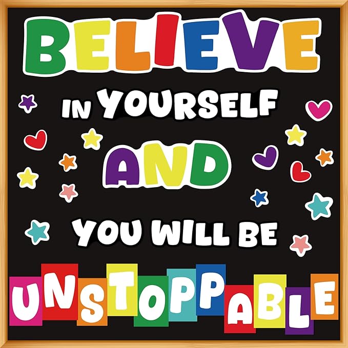 gisgfim Classroom Bulletin Board Decoration Set Colorful Classroom Decorations Wall or Door Decor for Kindergarten Preschool Elementary Middle School(Believe in Yourself You Will Be Unstoppable)