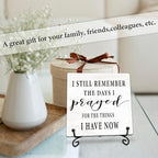 I Still Remember the Days I Prayed for What I Have Now Wooden Sign - 5" Christian Wooden Plaque With Metal Support - Rustic Tabletop Home, Office Decor - Housewarming Gifts For Family & Friends（White）