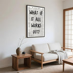 Framed What If It All Works Out Wall Art Black and White Retro Newspaper Poster Positive Motivational Canvas Print Painting Inspirational Quote Picture Wall Decor for Office Home Bedroom 16x24inch