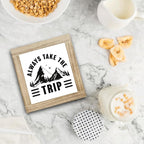 Always Take The Trip, Traveler Sign, Wood Box Sign, Inspirational Gift, Adventurer Gift, Inspirational Wood Box Desktop Decoration, Funny Farmhouse Home Office Decor