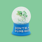 Funny Novelty Snow Globe – Quirky Mini Desk Gift for Office, Home, or Holiday – Unique Collectible Gag Gift for Friends and Coworkers - Don't Be a Dumb-bass