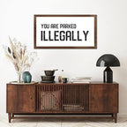 12x22in Hanging Wall Sign with Motivational Quote You Are Parked Illegally Bible Quotes Apricot Frame Wooden Plaque for Bathroom Farmhouse Porch Cottage Wall Decor Birthday Housewarming Gift
