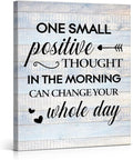 Inspirational Farmhouse Canvas Print Wall Art Decor One Small Positive Thought in the Morning Can Change Your Whole Day Sign Painting Plaque Rustic Home Decoration (11.5 X 15 Inches, Framed)