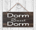 Dorm Sweet Dorm Wood Sign, College Dorm Wall Decor, College Sign, Dark Wood Style with White Text 12x6inches (WD020)