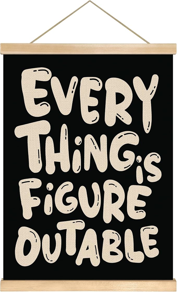 Everything is Figure outable Inspirational Wall Art Decor,Positive Motivational Poster,Affirmations Wall Hanging Poster for Office, Living Room, Bedroom ,Motivational Gift for Birthday,Graduation New job 14x18.5inch(Black)
