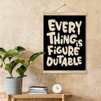 Everything is Figure outable Inspirational Wall Art Decor,Positive Motivational Poster,Affirmations Wall Hanging Poster for Office, Living Room, Bedroom ,Motivational Gift for Birthday,Graduation New job 14x18.5inch(Black)
