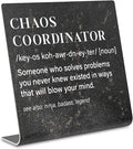 Chaos Coordinator Sign, Funny Office Desk Decor for Women, Men, Coworker, Mom, Friends, Boss, Lady, Decoration On Shelf Table Desk for Living Room Home Office dksg7