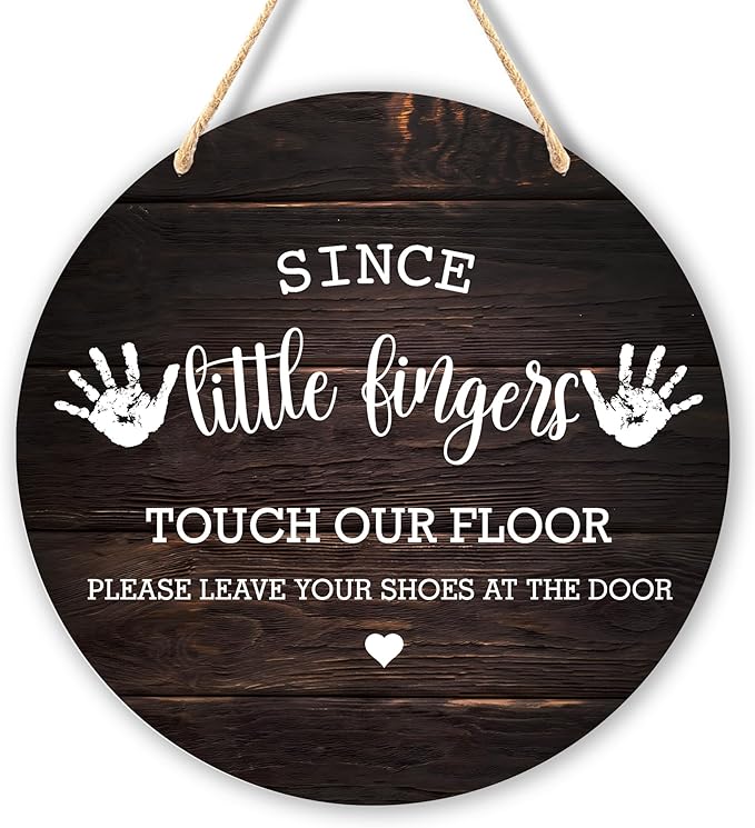 Wall Pediments Shoes Off Sign,Shoes Off Sign for Front Door,Since Little Fingers Touch Our Floor Door Sign,Please Take Your Shoes Off Sign,9.8x9.8 Inches（05）