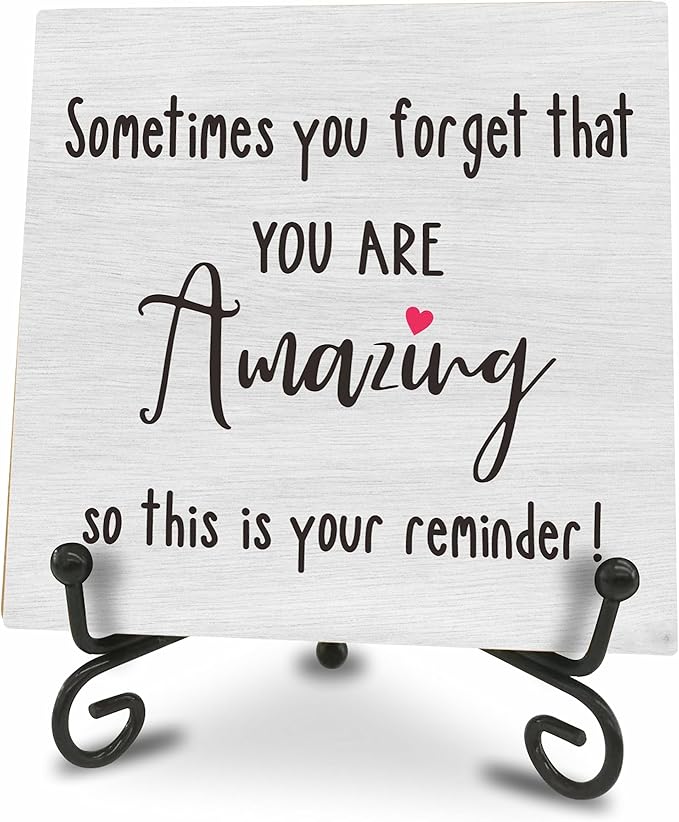 Wooden Sign Gifts Desk Decor - Sometimes You Forget That You Are Amazing - Motivational Wood Plaque With A Support Frame - Home & Office Inspirational Gifts For Women And Man, Desk Decor & Accessories - A06