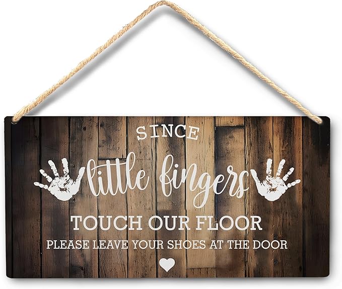 Wall Pediments Shoes Off Sign,Shoes Off Sign for Front Door,Since Little Fingers Touch Our Floor Door Sign,Shoes Off Hanging Welcome Sign for Front Door,10x8 Inches，Wood Grain-8