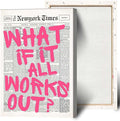 Drimiler Retro Newspaper Pink Font Poster What If It All Works Out Canvas Wall Art Positive Affirming Quote Minimalist Prints Painting For Home Bedroom Dorm Wall Decor 12x18in Wframed